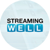 Streaming Well